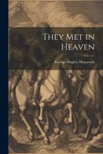 They Met in Heaven af George Hughes Hepworth