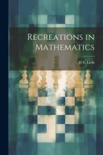 Recreations in Mathematics af H E Licks
