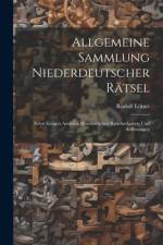 Allgemeine Sammlung Niederdeutscher Rätsel af Rudolf Eckart