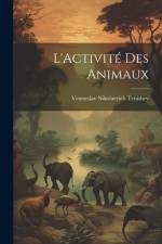 L'Activité Des Animaux af Ventseslav Nikolaevich Tenishev