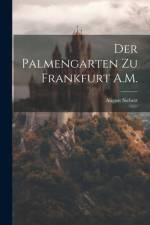 Der Palmengarten Zu Frankfurt A.M. af August Siebert