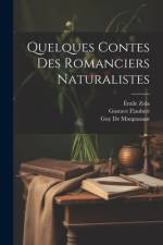 Quelques Contes Des Romanciers Naturalistes af Gustave Flaubert