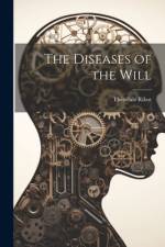 The Diseases of the Will af ThÃ©odule Ribot