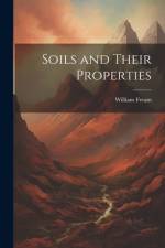 Soils and Their Properties af William Fream