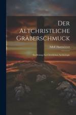 Der Altchristliche Gräberschmuck af Adolf Hasenclever