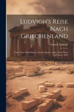 Ludvigh's Reise Nach Griechenland af Samuel Ludvigh