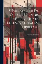 S. Pufendorfii De Officio Hominis Et Civis Juxta Legem Naturalem Libri Duo af Samuel Pufendorf