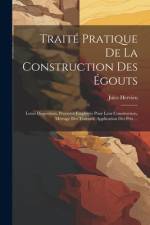 Traité Pratique De La Construction Des Égouts af Jules Hervieu