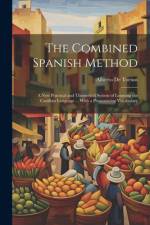The Combined Spanish Method af Alberto de Tornos