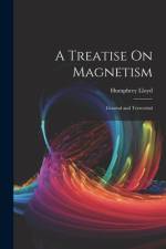 A Treatise On Magnetism af Humphrey Lloyd