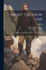 Above the Snow Line af Clinton Thomas Dent
