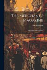 The Merchant's Magazine af Edward Hatton