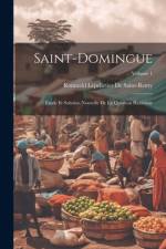 Saint-Domingue af Romuald Lepelletier De Saint-Remy
