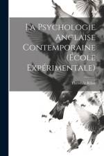 La Psychologie Anglaise Contemporaine (École Expérimentale) af ThÃ©odule Ribot