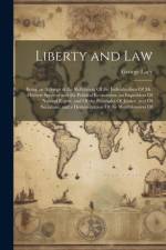 Liberty and Law af George Lacy
