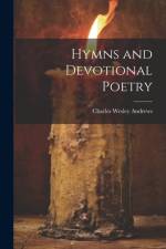 Hymns and Devotional Poetry af Charles Wesley Andrews