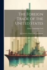 The Foreign Trade of the United States af Lillian Cummings Ford
