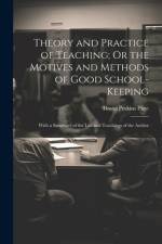 Theory and Practice of Teaching; Or the Motives and Methods of Good School-Keeping af David Perkins Page