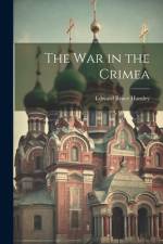 The War in the Crimea af Edward Bruce Hamley