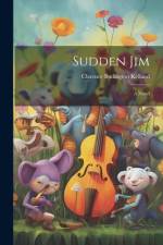 Sudden Jim af Clarence Budington Kelland