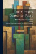Die Älteren Jüdischen Feste af Johann Friedrich Leopold George