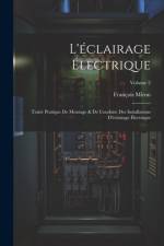 L'éclairage Électrique af FranÃ§ois Miron