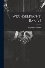 Wechselrecht, Band I af Carl Samuel GrÃ¼nhut