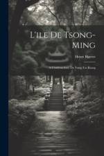 L'ile De Tsong-Ming af Henri Havret