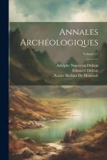 Annales Archéologiques; Volume 17 af Xavier Barbier de Montault