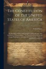 The Constitution of the United States of America