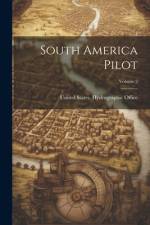 South America Pilot; Volume 2