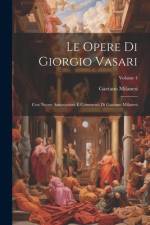 Le Opere Di Giorgio Vasari af Gaetano Milanesi
