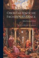 Oberitalienische Frührenaissance af Alfred Gotthold Meyer