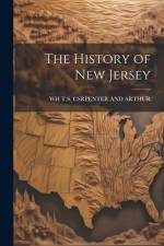 The History of New Jersey af Wh T S Csrpenter and Arthur