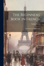 The Beginners' Book in French af Sophie Doriot