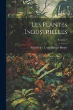 Les Plantes Industrielles; Volume 2 af Gustave I E Louis Gustave Heuze