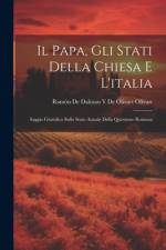 Il Papa, Gli Stati Della Chiesa E L'italia