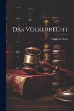 Das Völkerrecht af Franz Von Liszt