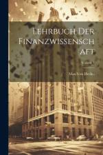 Lehrbuch Der Finanzwissenschaft; Volume 1 af Max Von Heckel