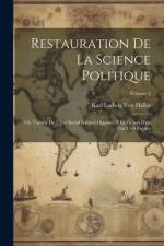 Restauration De La Science Politique af Karl Ludwig Von Haller