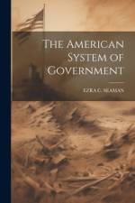 The American System of Government af Ezra Champion Seaman