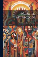 Nordisk Mythologi af Rasmus BjÃ¶rn Anderson
