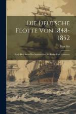 Die Deutsche Flotte Von 1848-1852 af Max BÃ¤r
