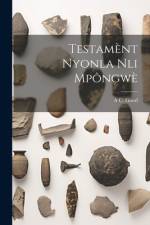 Testamènt Nyonla Nli Mpôngwè af A C Good
