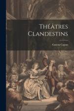 Théâtres Clandestins af Gaston Capon