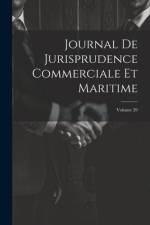 Journal De Jurisprudence Commerciale Et Maritime; Volume 39