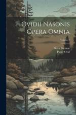 P. Ovidii Nasonis Opera Omnia; Volume 3 af Pieter Burman