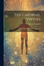 The Cardinal Virtues af Harriette Campbell