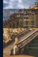 Feldmarschall Erzherzog Albrecht af Carl Von Duncker