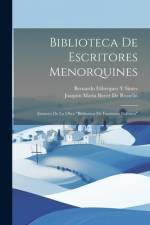 Biblioteca De Escritores Menorquines af JoaquÃ­n MarÃ­a Bover de RossellÃ³